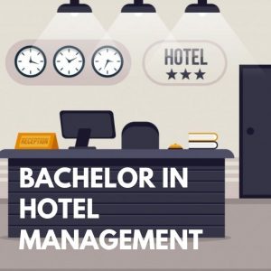 Bachelor in hotel management